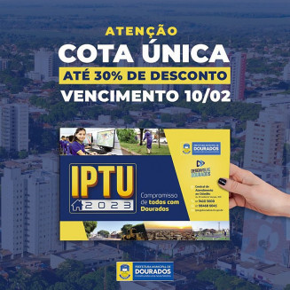 Pagamento da cota única do IPTU 2023 com desconto de até 30% vence amanhã