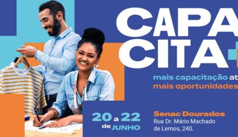 Capacita+: Senac e Sebrae realizam grande evento com capacitações gratuitas em Dourados