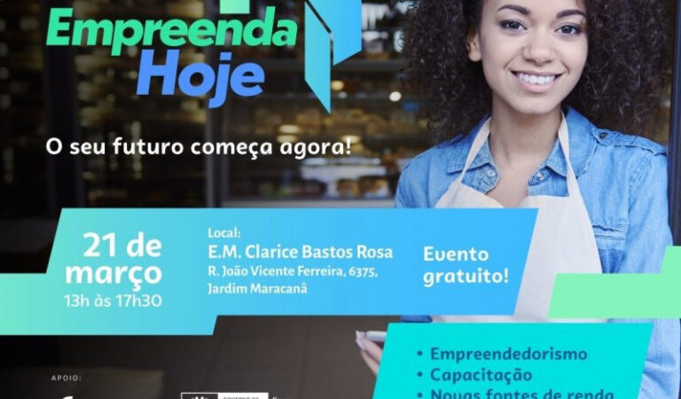 Empreenda Hoje terá oportunidades de trabalho e empreendedorismo no dia 21