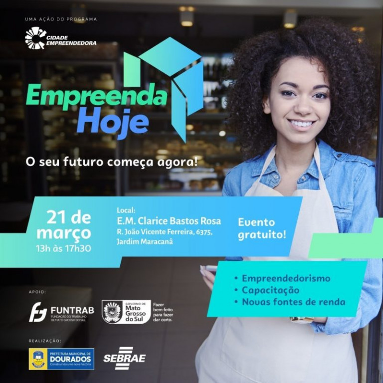 Empreenda Hoje terá oportunidades de trabalho e empreendedorismo no dia 21