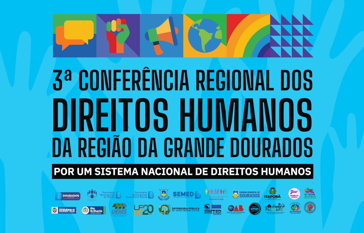 Dourados sedia 3ª Conferência Regional de Direitos Humanos e Cidadania