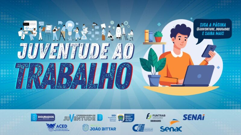 Prefeitura lança projeto “Juventude ao Trabalho” com vagas, estágios e cursos