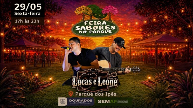 Feira Sabores agita Parque dos Ipês na sexta com show da dupla Lucas e Leone