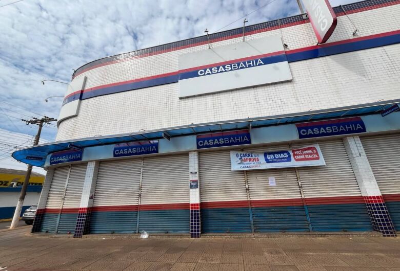 Casas Bahia fecha duas lojas no centro de Dourados